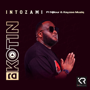 Listen to Intozami song with lyrics from DJ Kotin
