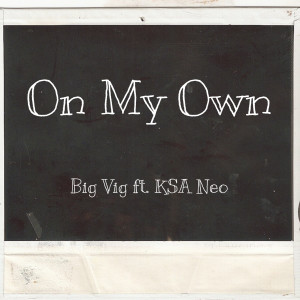 ดาวน์โหลดและฟังเพลง On My Own (Explicit) พร้อมเนื้อเพลงจาก Big Vig