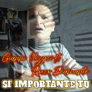 Listen to Si' importante tu song with lyrics from Gianni Vezzosi