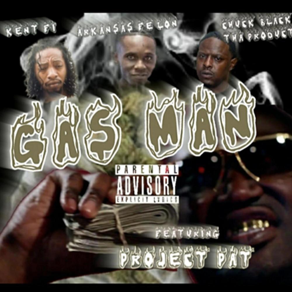 Gas Man (feat. Project Pat, Kent Fi & Arkansas Fe'Lon) (Explicit)
