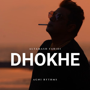 Album DHOKHE from Agni Rythms