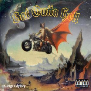Yung $im的專輯A Rage Odyssey: Bat Outta Hell (Explicit)