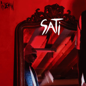 Listen to Pas Demain (Explicit) song with lyrics from Sati