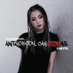 ดาวน์โหลดและฟังเพลง Aint Nobody Can Stop Me (feat. JNYBeatz) พร้อมเนื้อเพลงจาก 丁可欣