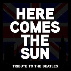 收聽Classic Rock Tones的Here Comes The Sun - The Beatles Tribute歌詞歌曲