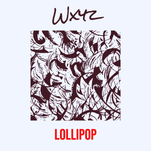Lollipop的專輯Wxyz