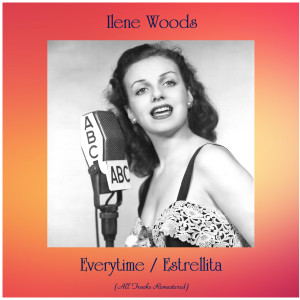Album Everytime / Estrellita (Remastered 2020) from Ilene Woods