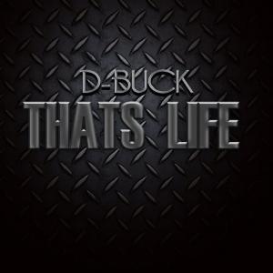 收聽D-Buck的Thats Life歌詞歌曲