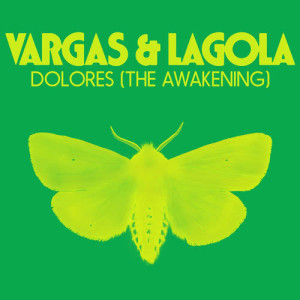 收聽Vargas & Lagola的Dolores (The Awakening)歌詞歌曲