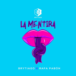Dengarkan lagu La Mentira nyanyian Brytiago dengan lirik
