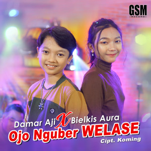 ดาวน์โหลดและฟังเพลง Nguber Welase พร้อมเนื้อเพลงจาก Damar Aji