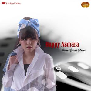 Dengarkan lagu Rasa Yang Salah nyanyian Happy Asmara dengan lirik