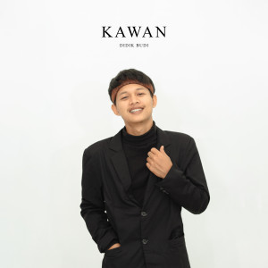 Didik Budi的专辑Kawan