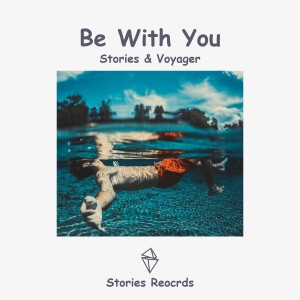 Dengarkan lagu Be with You nyanyian 周文超 dengan lirik