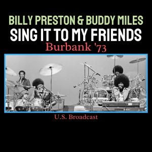 Sing It To My Friends (Live Burbank '73) dari Billy Preston