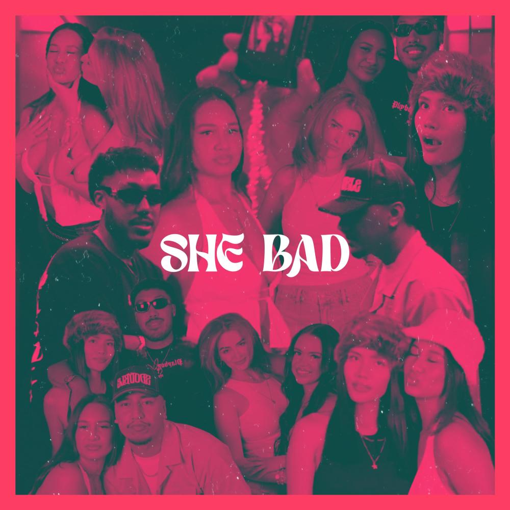 She Bad (Explicit)