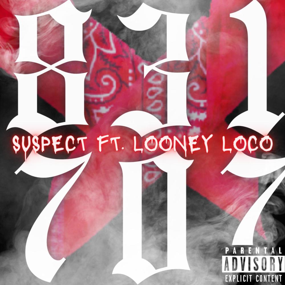 831 707 (feat. Looney loco) (Explicit)