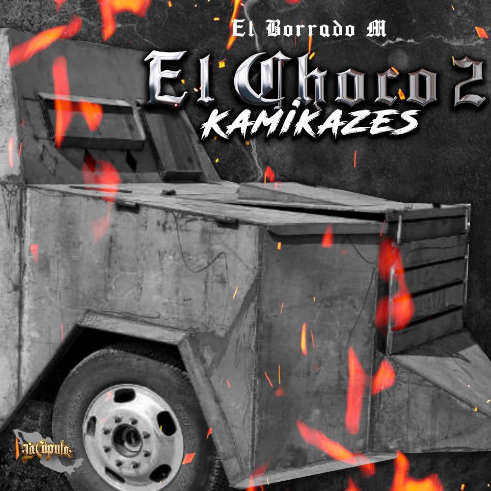 El Choko 2 (Kamikazes) (Explicit)