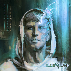 ILLENIUM的專輯Fallen Embers (Remixes) (Explicit)