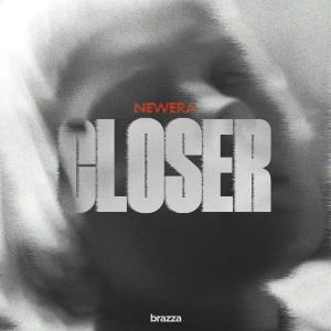 Listen to Closer song with lyrics from Newer