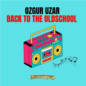อัลบัม Back to the Oldschool ศิลปิน Ozgur Uzar