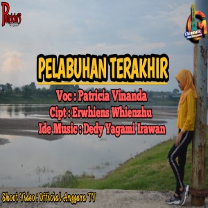 Dengarkan Pelabuhan Terakhir lagu dari Patricia Vinanda dengan lirik