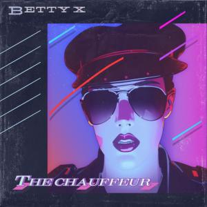 收聽Betty X的The Chauffeur歌詞歌曲