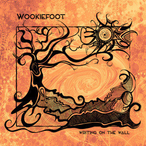 Album Writing on the Wall (Explicit) from Wookiefoot