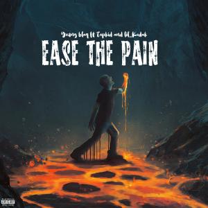 Young Blaq的專輯Ease The Pain (feat. Young Blaq & Lil Kodak) (Explicit)