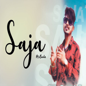 Listen to Saja song with lyrics from Mr. Boota