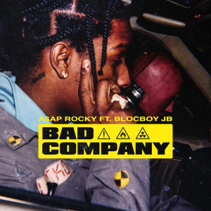 收聽A$AP Rocky的Bad Company歌詞歌曲