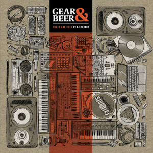 DJ Kermit的专辑Gear & Beer (Explicit)