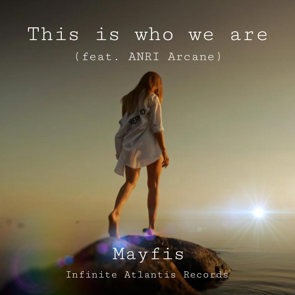 This is who we are (feat. ANRI Arcane)