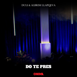 收听Duli的Do te pres歌词歌曲