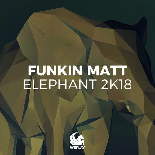 Elephant 2K18 (Inpetto Remix)