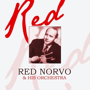 ดาวน์โหลดและฟังเพลง You Started Me Dreaming พร้อมเนื้อเพลงจาก Red Norvo & His Orchestra
