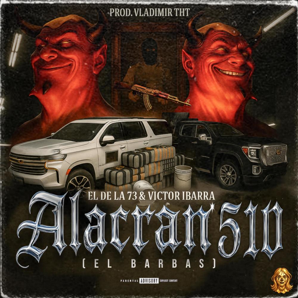 Alacran 510 (feat. Víctor Ibarra) (Explicit)