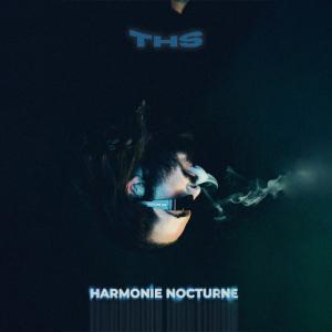 Album HARMONIE NOCTURNE (Explicit) from THs