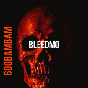 600BamBam的專輯BLEEDMO (Explicit)