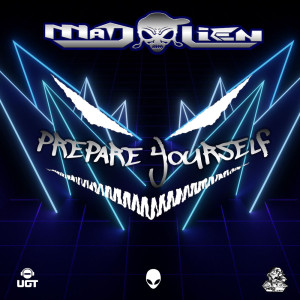Album Prepare yourself from Mad Alien