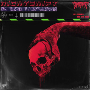 ดาวน์โหลดและฟังเพลง The Evil Seed (Explicit) พร้อมเนื้อเพลงจาก Nightshift