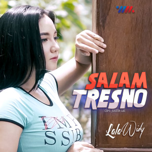 Dengarkan lagu Salam Tresno nyanyian Lala Widy dengan lirik