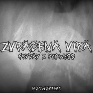 Album Zvrácená víra (feat. Prøwess) (Explicit) from Fryday