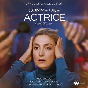 Laurent Levesque的專輯Comme une actrice (Original Motion Picture Soundtrack)