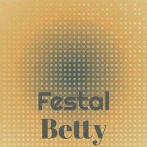 Album Festal Betty oleh Various Artists