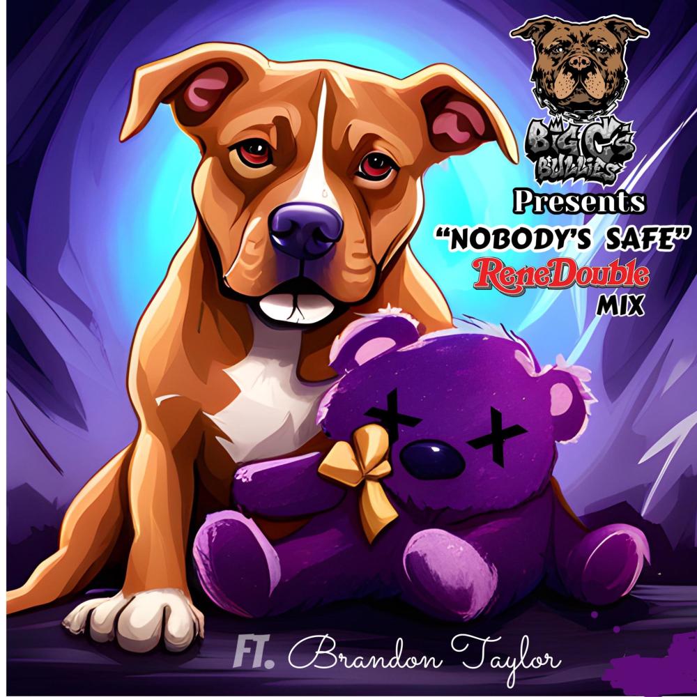 NOBODY'S SAFE (feat. Brandon Taylor) (Explicit)
