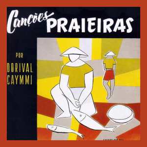Album Canções Praieiras (Original Album) from Dorival Caymmi