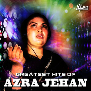 Greatest Hits of Azra Jehan