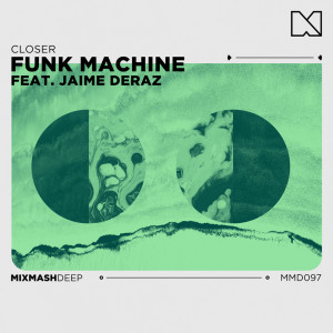 อัลบัม Closer ศิลปิน Funk Machine