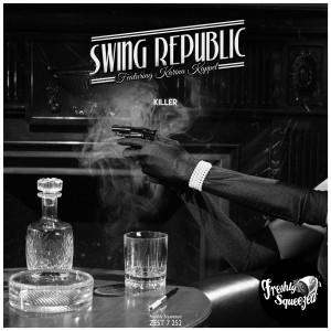 Swing Republic的專輯Killer (Electro Swing Version)